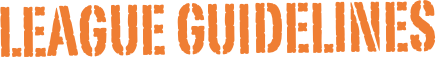    League Guidelines

